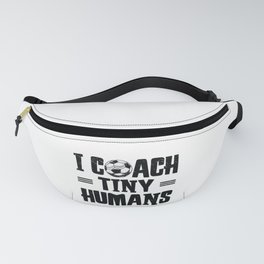 I Coach Tiny Humans Soccer Ball Soccer Coach Fanny Pack | Human, Graphicdesign, Parenting, Small, Soccer, Children, Child, Tinyhumans, Dad, Football 