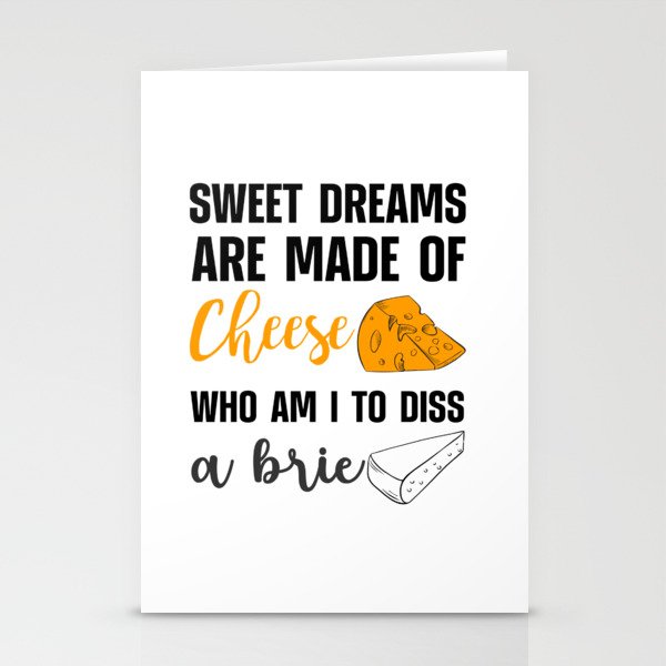 Sweet Dreams Are Made Of Cheese Dis A Brie Stationery Cards