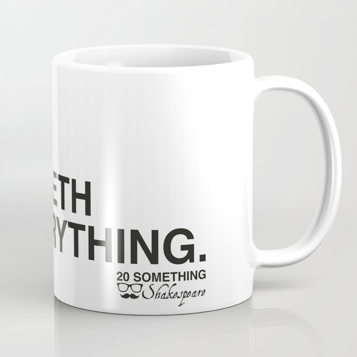 Fucketh Everything: 20 Something Shakespeare Coffee Mug