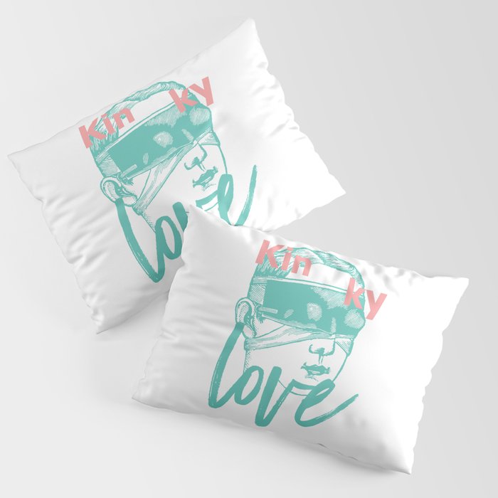 Kinky Love Pillow Sham