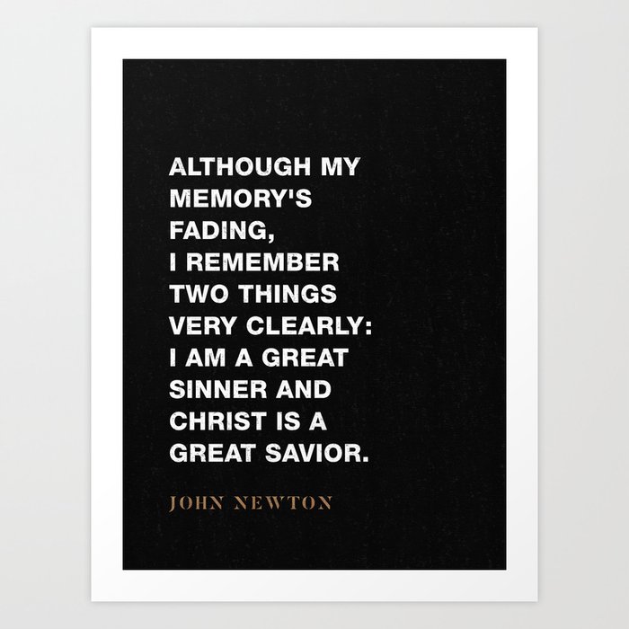 John Newton "Two Things I Remember" Amazing Grace Art Print