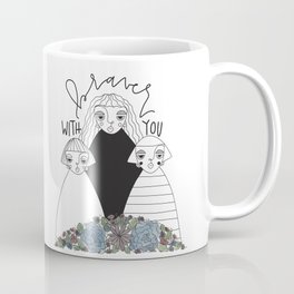 braver with you Coffee Mug
