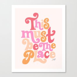 This Must Be the Place (Pink Palette) Canvas Print