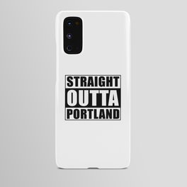 Straight Outta Portland Android Case