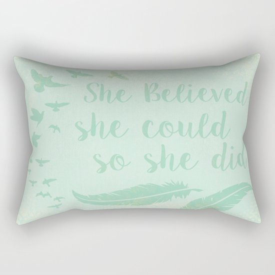 Believe in yourself Rectangular Pillow