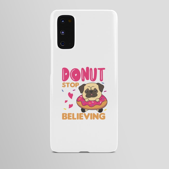Cute Pug Funny Animals In Donut Pink Android Case