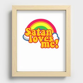 Satan Loves Me Rainbow - Atheism Anti Religion Recessed Framed Print