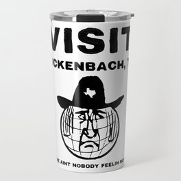VISIT LUCKENBACH, TX Travel Mug