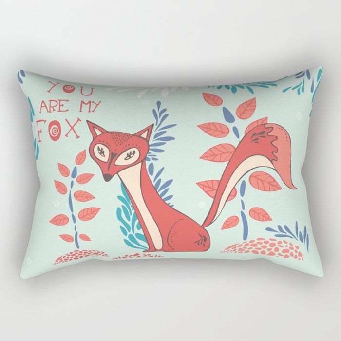 You are my Fox Rectangular Pillow
