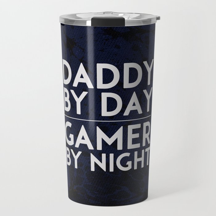 Daddy by Day / Gamer by Night V.2 Travel Mug