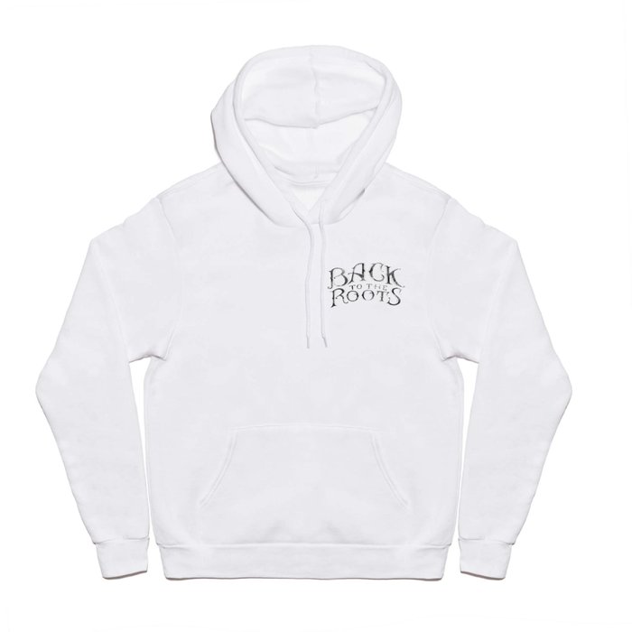 BACK TO THE ROOTS Hoody