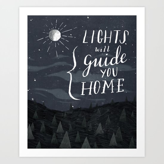 Lights Will Guide You Art Print