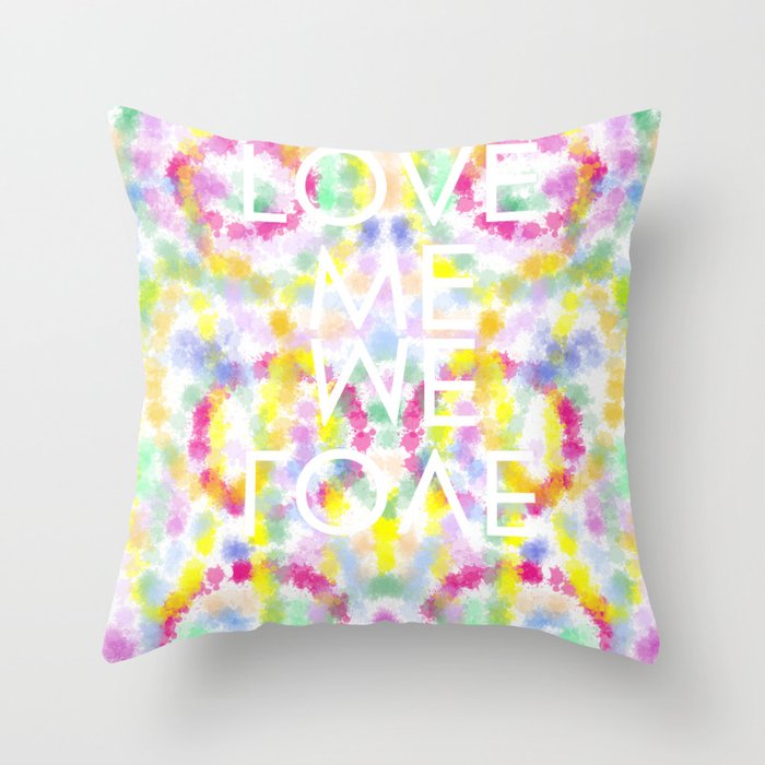 Love me as we love  Throw Pillow
