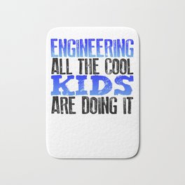 Engineer Gift Engineering All the Cool Kids Doing It Engineering Gift Idea Bath Mat