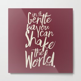 Kindness quote by Mahatma Gandhi, Satyagraha, in a gentle way, you can shake the world, non violence Metal Print | Peacequote, Painting, Nonviolence, Handwrittenquote, Kindnessquote, Satyagrahaquote, Mahatmagandhi, Nonviolencequote, Indianquotes, Motivationalquote 