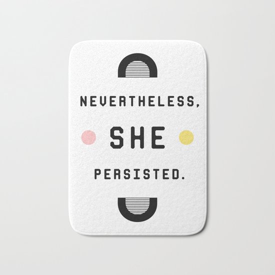 Nevertheless, she persisted Bath Mat