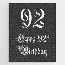 [ Thumbnail: Happy 92nd Birthday - Fancy, Ornate, Intricate Look Jigsaw Puzzle ]