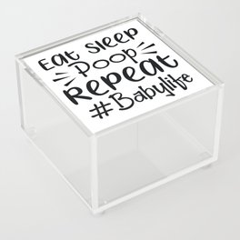 Eat Sleep Poop Repeat #Babylife Acrylic Box