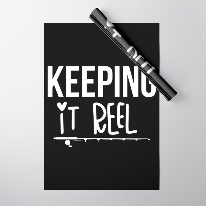 Keeping It Reel Funny Fishing Slogan Wrapping Paper