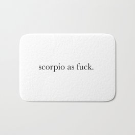 scorpio as fuck Bath Mat | Typography, Astrology, Sign, Digital, Birthday, Zodiac, November, Graphicdesign, Scorpio 