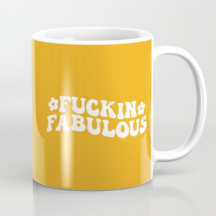Fuckin Fabulous Funny Sarcastic Quote Gift Coffee Mug