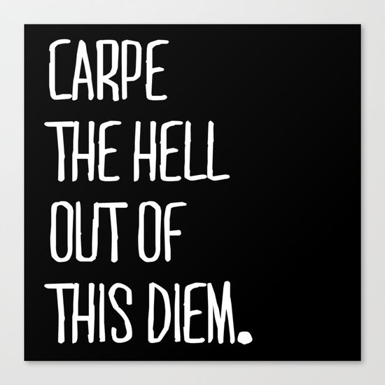 Carpe Diem ///www.pencilmeinstationery.com Canvas Print