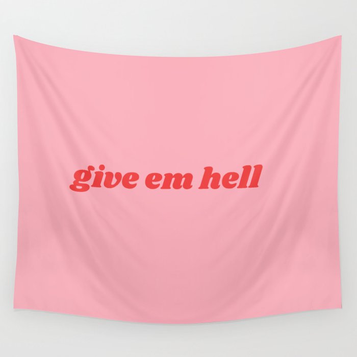 give em hell Wall Tapestry