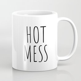 Hot mess Coffee Mug | Gift, Phrase, Saying, Hotmess, Black And White, Quote, Hot, Cute, Typography, Graphicdesign 