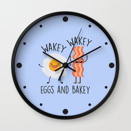 Wakey Wakey Eggs And Bakey, Funny, Saying Wall Clock