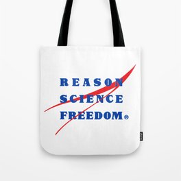 REASON SCIENCE FREEDOM Tote Bag