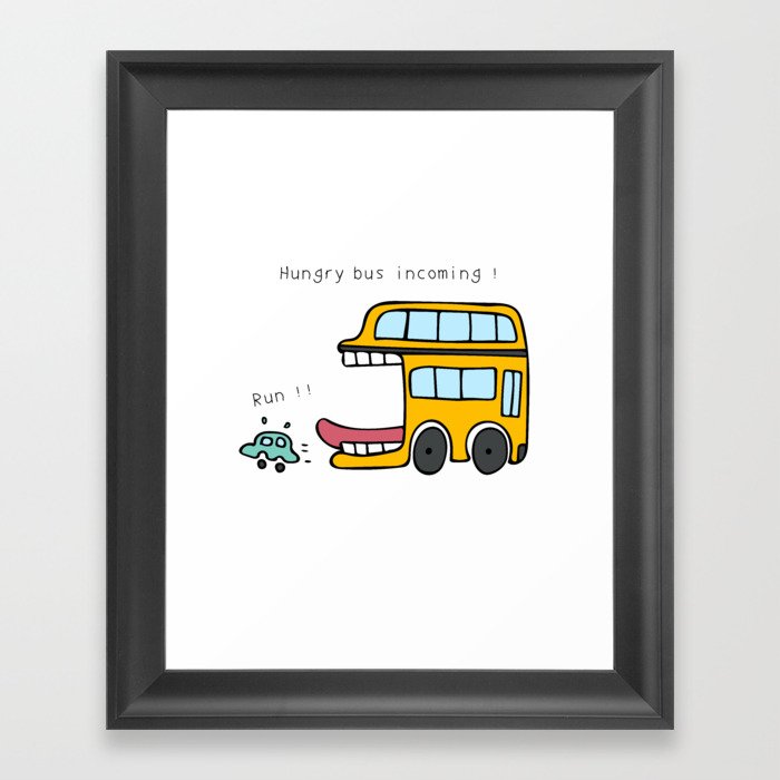 Hungry bus incoming ! Run ! Framed Art Print