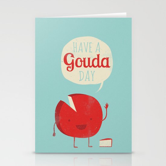 Have a Gouda Day Stationery Cards