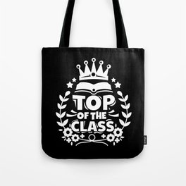 Top Of The Class Crown Winner Student School Tote Bag