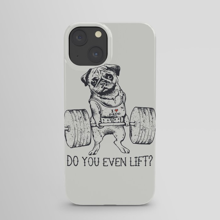 Do You Even Lift iPhone Case