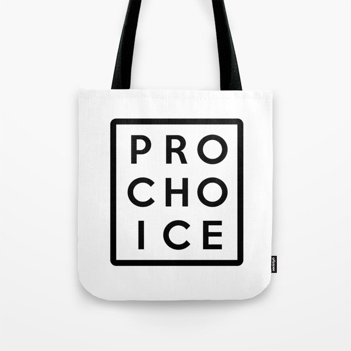 Pro Choice Tote Bag
