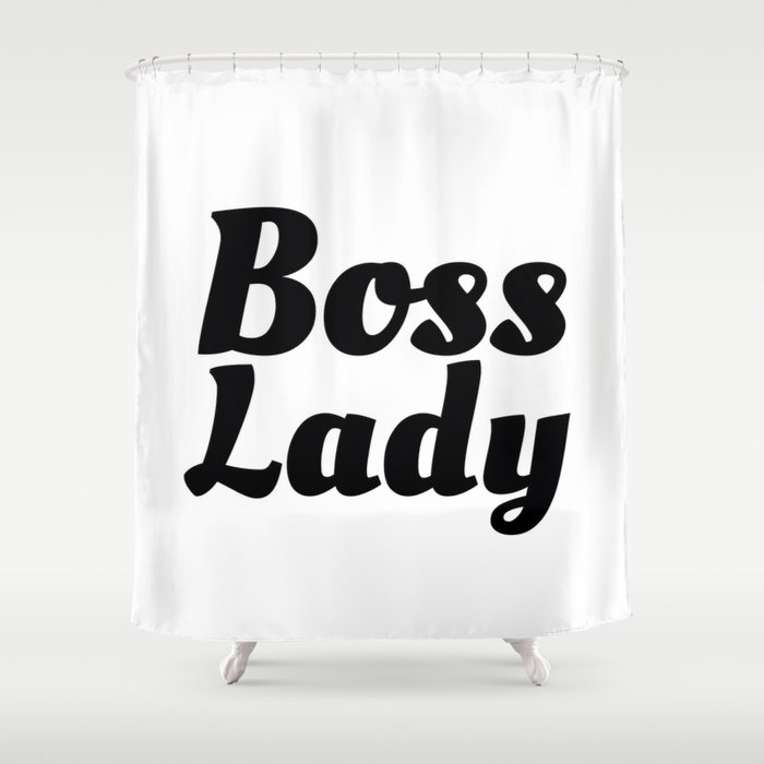 Boss Lady in Cursive Black Shower Curtain