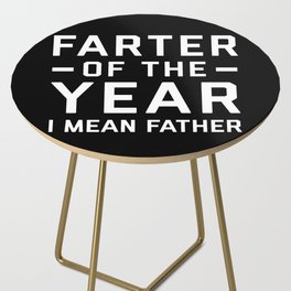 Farter Of The Year Funny Quote Side Table