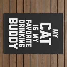 Cat Favorite Drinking Buddy Funny Quote Outdoor Rug