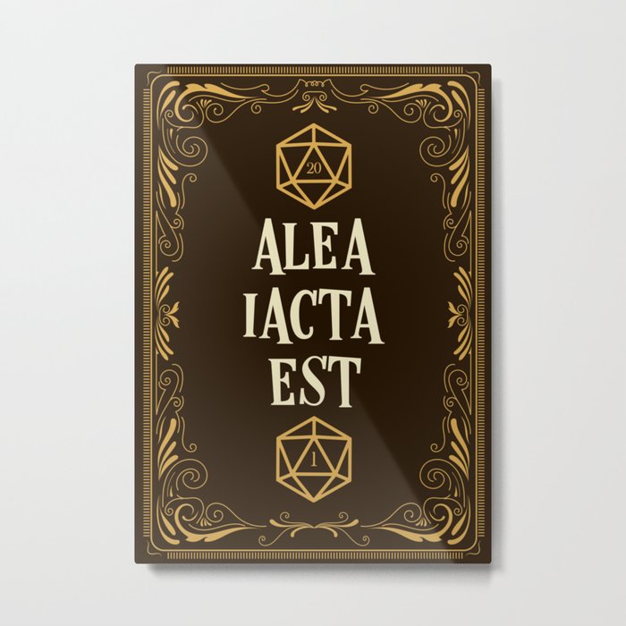 Alea Iacta Est The Die Has Been Cast D20 Dice Tabletop RPG Gaming Metal Print