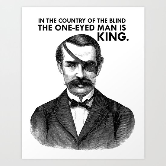 ONE-EYED KING Art Print