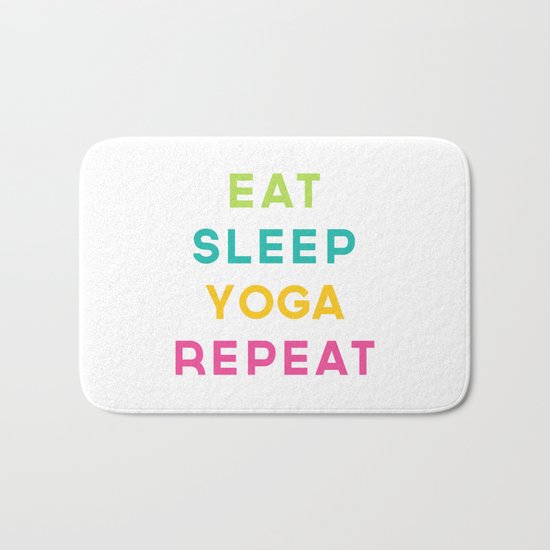 Eat Sleep Yoga Repeat Quote Bath Mat