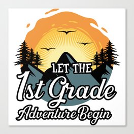 Let The 1st Grade Adventure Begin Canvas Print