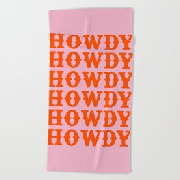 howdy howdy howdy Beach Towel