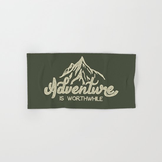 Adventure is Worthwhile Hand & Bath Towel