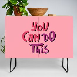 You Can Do This Credenza
