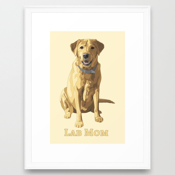 Dog Mom Yellow Labrador Retriever Framed Art Print By Csforest Dog Mom Yellow Labrador Retriever Framed Art Print By Csforest Society6