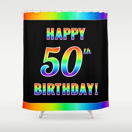 [ Thumbnail: Fun, Colorful, Rainbow Spectrum “HAPPY 50th BIRTHDAY!” Shower Curtain ]