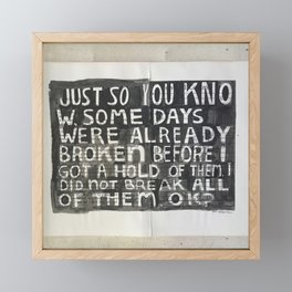 just so you know. Framed Mini Art Print