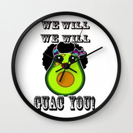 We will Guac you Funny Avocado Wall Clock