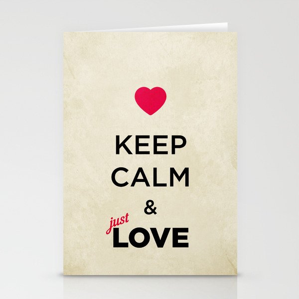 KEEP CALM AND JUST LOVE Stationery Cards